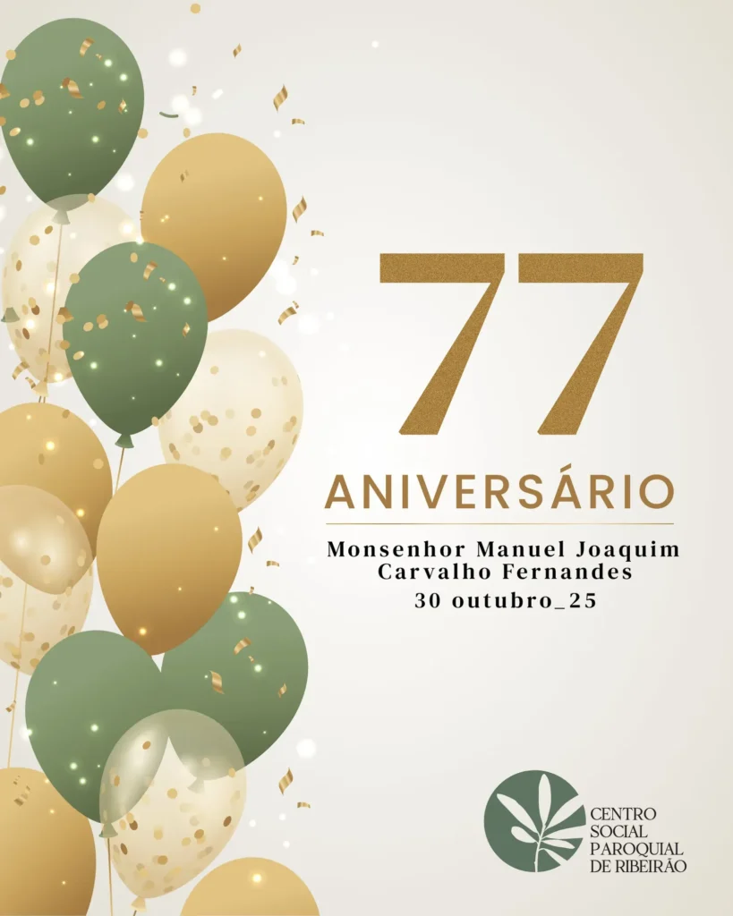 Aniversário do Presidente da Direção - Monsenhor Manuel Joaquim Carvalho Fernandes - 30 de outubro de 2025