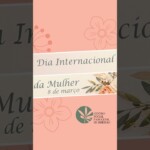 Dia Internacional da Mulher