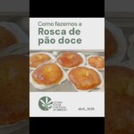 Como fazemos a Rosca de Pão Doce